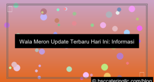 wala meron update terbaru hari ini